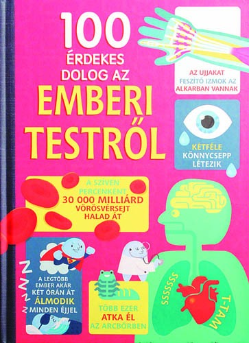 100 érdekes dolog az emberi testről