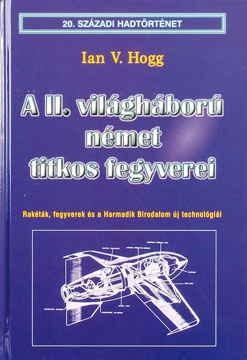 A II. világháború német titkos fegyverei 