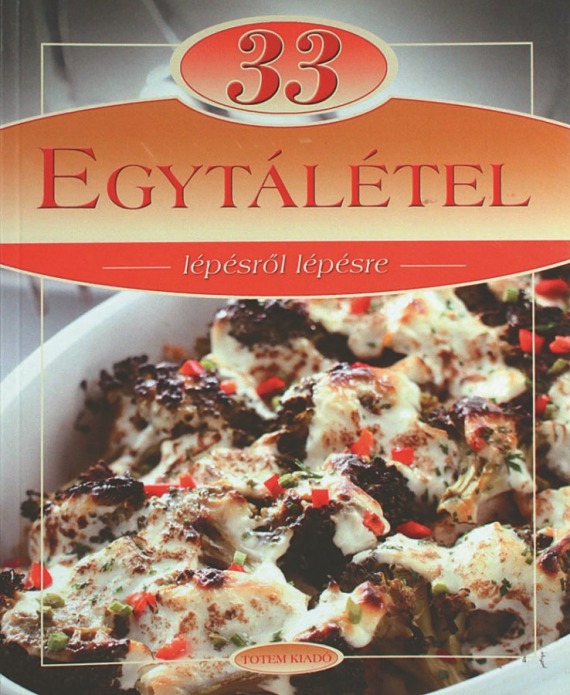 33 Egytálétel - lépésről lépésre