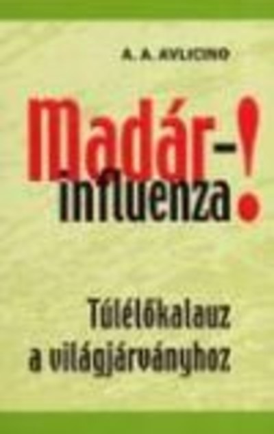 Madárinfluenza!