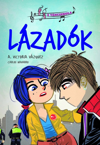 A tánciskola 1. - Lázadók