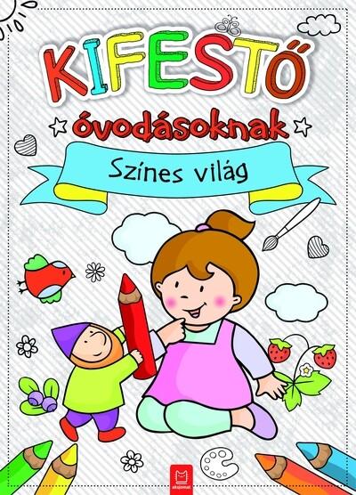 Kifestő óvodásoknak - Színes világ