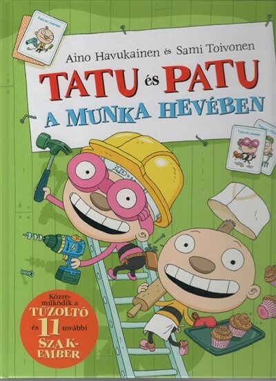 Tatu és Patu a munka hevében