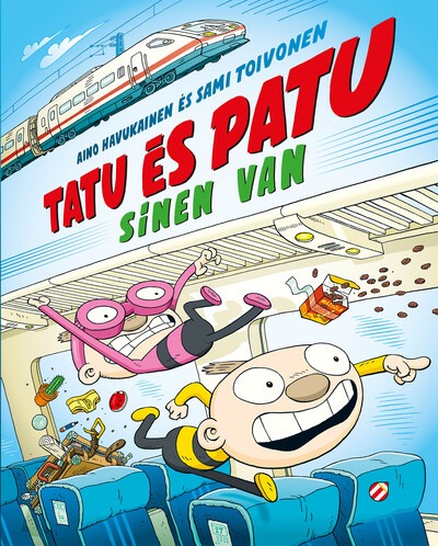 Tatu és Patu sínen van