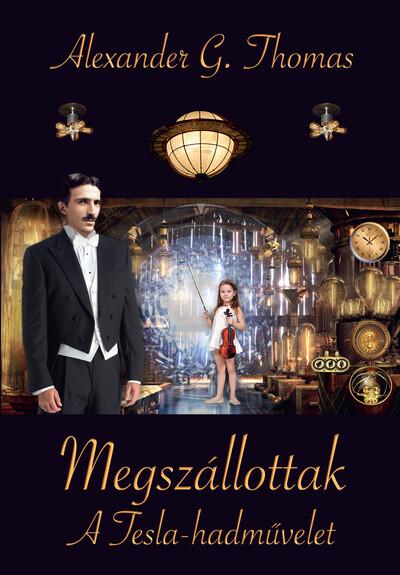 Megszállottak - A Tesla-hadművelet