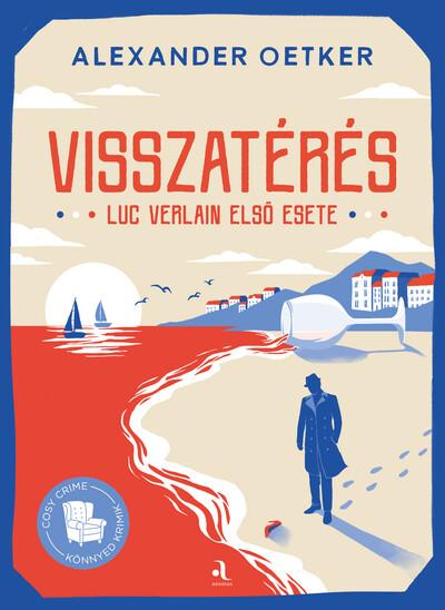 Visszatérés - Luc Verlain első esete - Cosy crime - Könnyed krimik