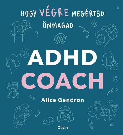 ADHD coach - Hogy végre megértsd önmagad