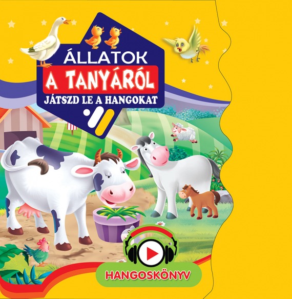 Állatok a tanyáról - Játszd le a hangokat- hangoskönyv