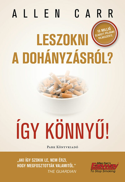 Leszokni a dohányzásról? - Így könnyű! (7. kiadás)