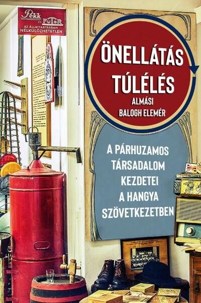 Önellátás és túlélés - A párhuzamos társadalom kezdetei a Hangya Szövetkezetben