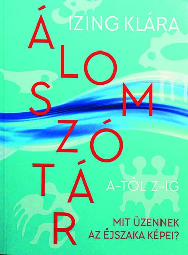 Álomszótár A-tól Z-ig