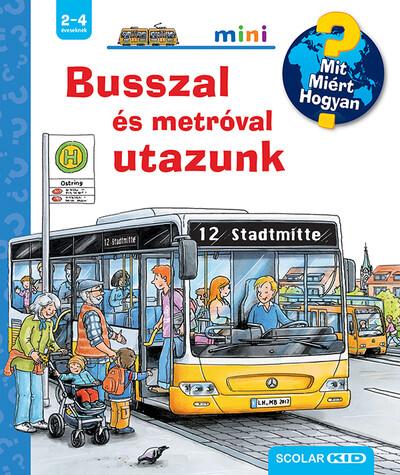 Busszal és metróval utazunk - Scolar mini