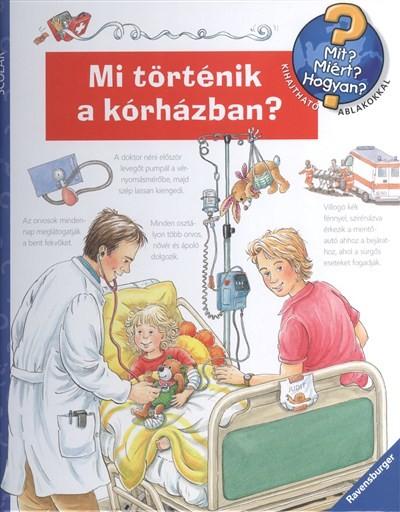 Mi történik a kórházban? /Mit? Miért? Hogyan? 34.