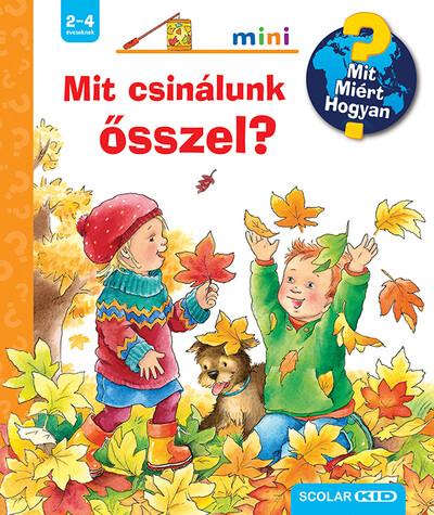 Mit csinálunk ősszel? – Mit? Miért? Hogyan? Mini (64.)