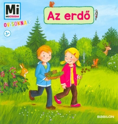 Az erdő - Mi Micsoda ovisoknak