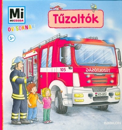 Tűzoltók - Mi Micsoda Ovisoknak