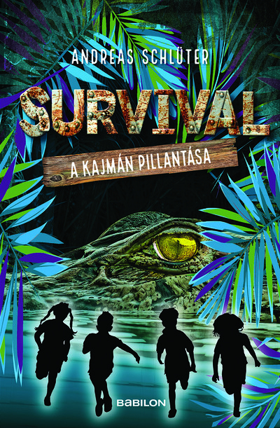 Survival 3. - A kajmán pillantása