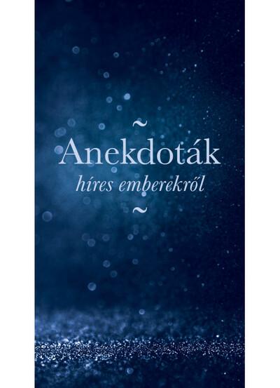 Anekdoták híres emberekről