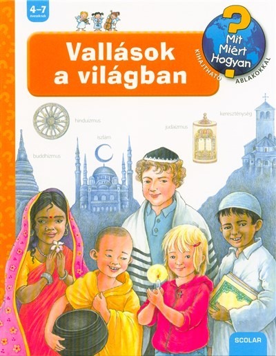 Vallások a világban /Mit? Miért? Hogyan? 46.