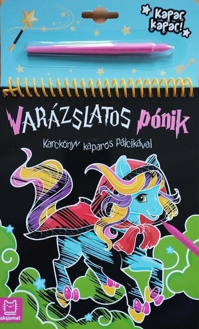 Karckönyv kaparós pálcikával - Varázslatos pónik