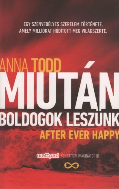 Miután boldogok leszünk - After Ever Happy (új kiadás)