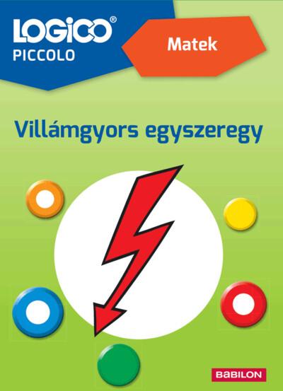 LOGICO Piccolo: Matek - Villámgyors egyszeregy - 2. osztályosoknak