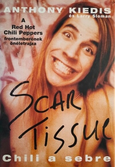 Scar Tissue - Chili a sebre