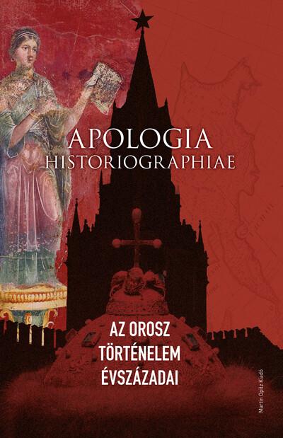 Apologia historiographiae - Az orosz történelem évszázadai