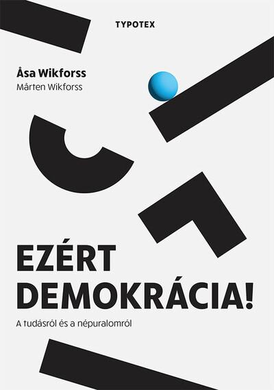 Ezért demokrácia! - A tudásról és a népuralomról