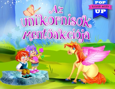 Az unikornisok mentőakciója - Eleven mesék