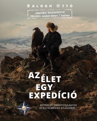 Az élet egy expedíció /Kétperces térképfoszlányok az életémények atlaszából