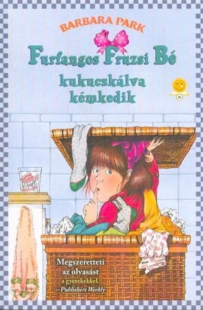 Furfangos Fruzsi Bé kukucskálva kémkedik - Furfangos Fruzsi Bé 4.