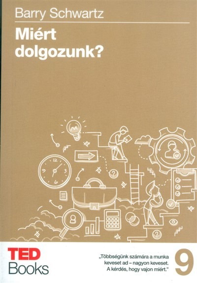 Miért dolgozzunk? /Ted books 9.