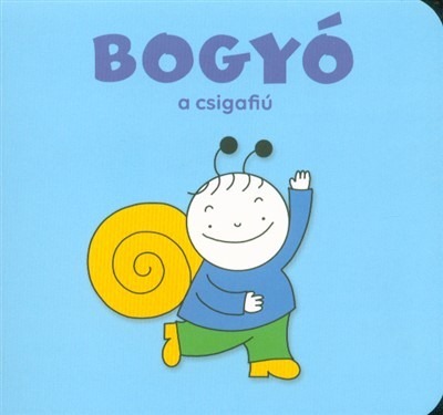 Bogyó, a csigafiú