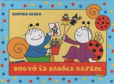 Bogyó és Babóca rajzol (új kiadás)