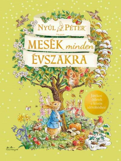 Nyúl Péter világa - Mesék minden évszakra