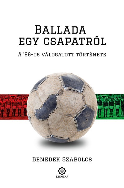 Ballada egy csapatról - A '86-os válogatott története