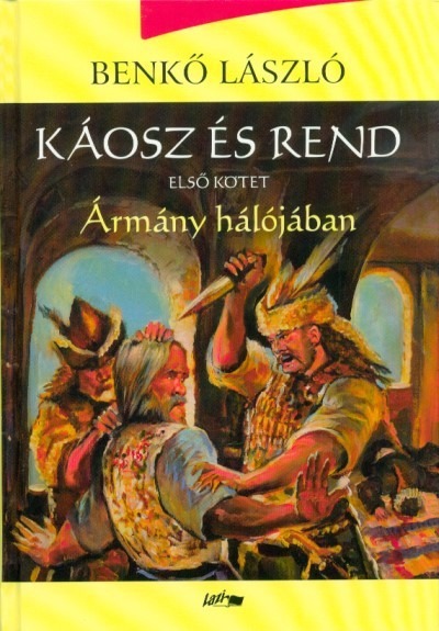 Káosz és rend I. - Ármány hálójában