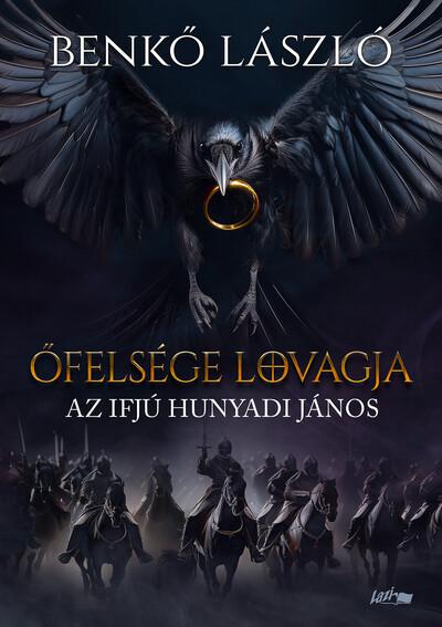 Őfelsége lovagja - Az ifjú Hunyadi János