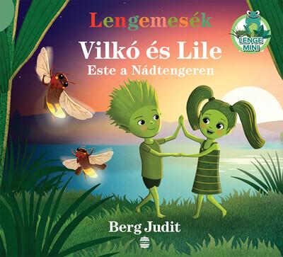 Lengemesék - Vilkó és Lile - Este a Nádtengeren - Lenge mini