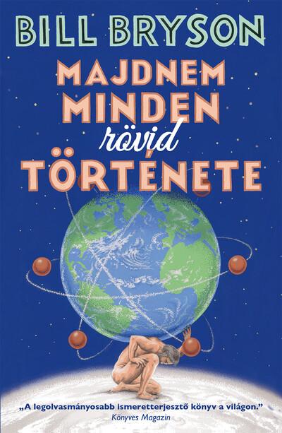 Majdnem minden rövid története (új kiadás)