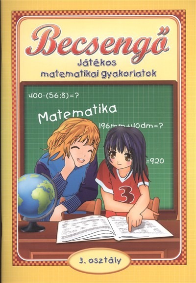 Becsengő - Játékos matematikai gyakorlatok /3. osztályosok részére