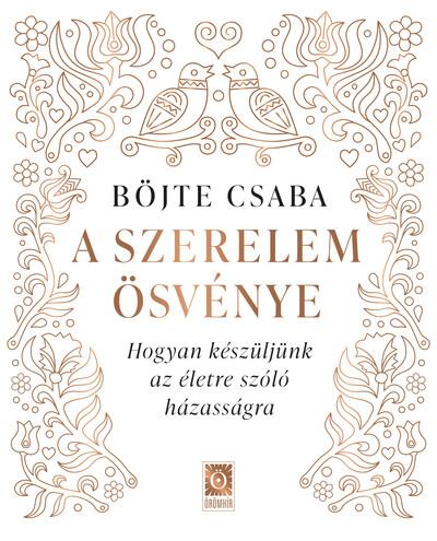 A szerelem ösvénye - Hogyan készüljünk az életre szóló házasságra