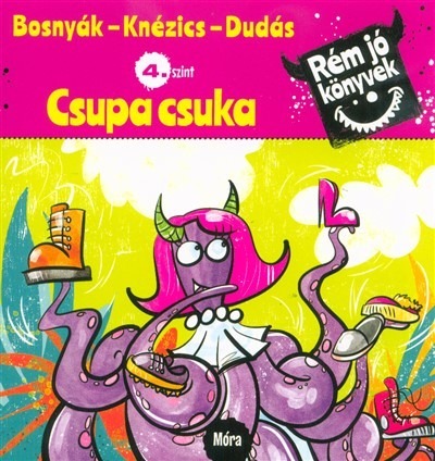 Csupa csuka - Rém jó könyvek 4. szint