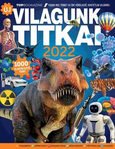 Top Bookazine - Világunk Titkai 2022