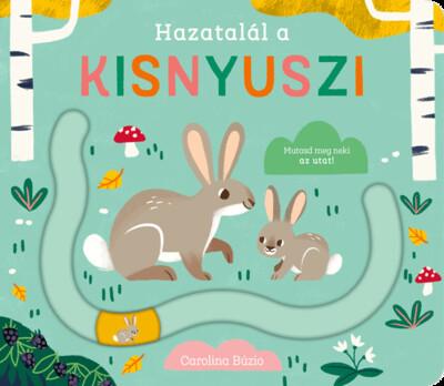 Hazatalál a kisnyuszi - Ujjvezető csúszkával