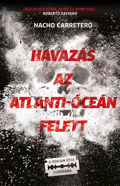 Havazás az Atlanti-óceán felett - A kokain útja Európába