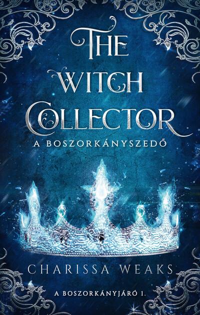 The Witch Collector - A Boszorkányszedő (éldekorált)