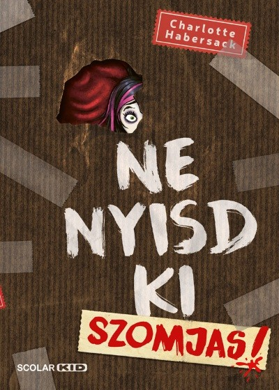 Ne nyisd ki! - Szomjas!