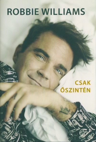 Robbie Williams - Csak őszintén